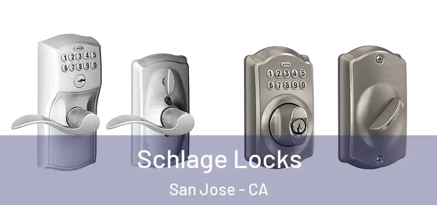  Schlage Locks San Jose - CA